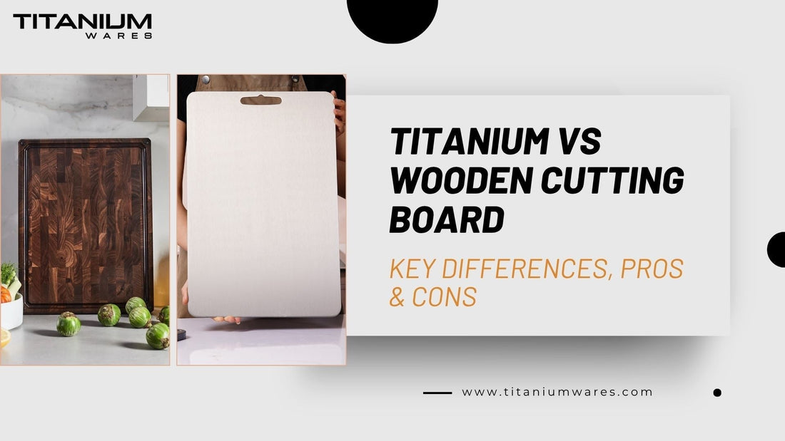 titanium-wares-titanium-vs-wooden-cutting-board
